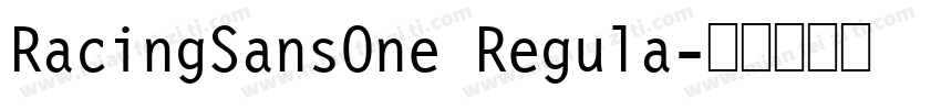 RacingSansOne Regula字体转换